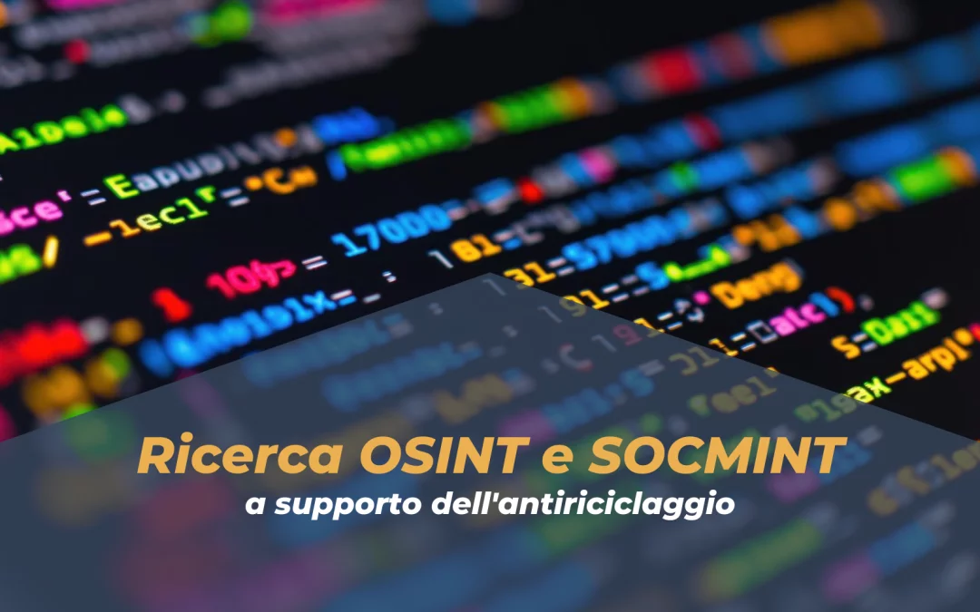 Ricerca OSINT e SOCMINT a supporto dell’antiriciclaggio